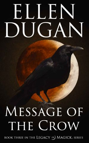 [Legacy of Magick 03] • Message Of The Crow